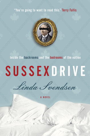 Sussex Drive: Una novela