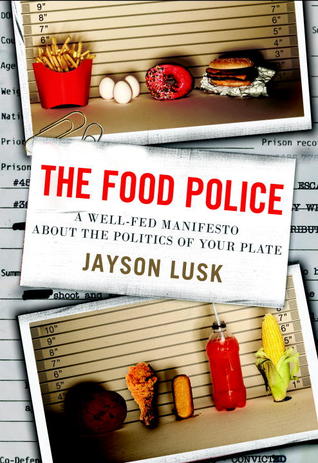 La policía alimentaria: un manifiesto bien alimentado sobre la política de su plato