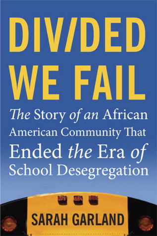 Dividimos fallamos: La historia de una comunidad afroamericana que terminó la era de la desesgregación escolar
