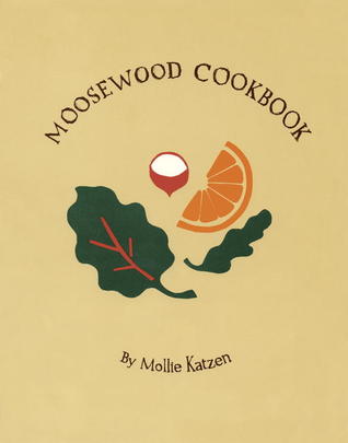 The Moosewood Cookbook: Recetas de Moosewood Restaurant, Ithaca, Nueva York