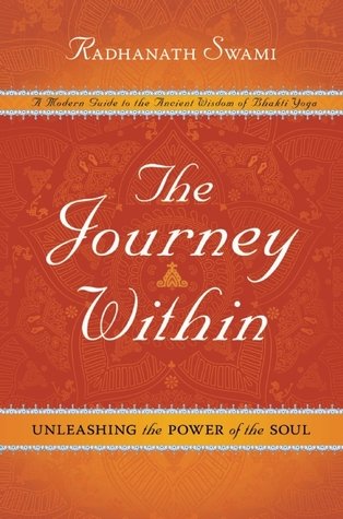 El viaje dentro: una guía moderna de la sabiduría antigua de Bhakti Yoga: liberar el poder del alma