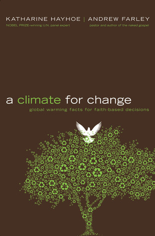 Un clima para el cambio: hechos del calentamiento global para decisiones basadas en la fe