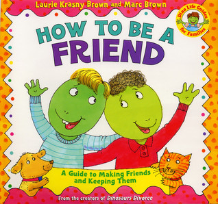 Cómo ser un amigo: Una guía para hacer amigos y mantenerlos