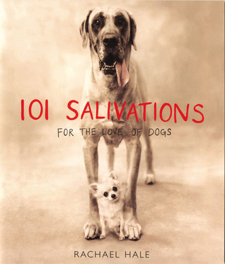 101 Salivations: Por el amor de los perros