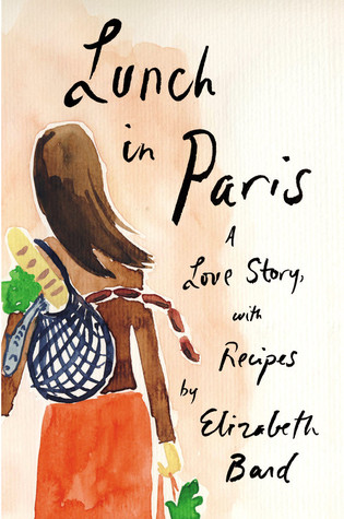 Almuerzo en París: una historia de amor, con recetas