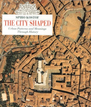 La ciudad en forma: patrones urbanos y significados a través de la historia
