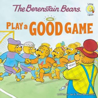 Los osos de Berenstain juegan un buen juego