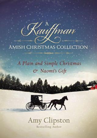 Una colección de la Navidad de Kauffman Amish (serie de la panadería de Kauffman Amish)