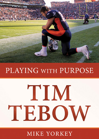 Jugando Con Propósito: Tim Tebow