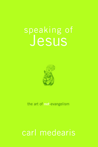 Hablando de Jesús: El arte del no evangelismo
