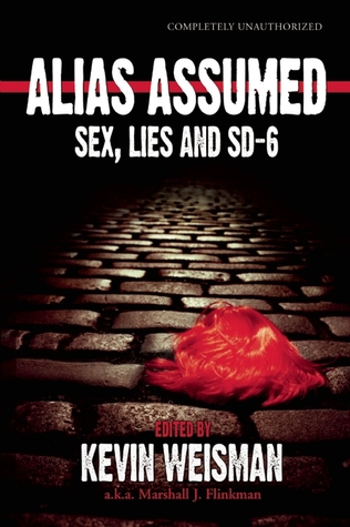 Alias Asumido: Sexo, Mentiras y SD-6