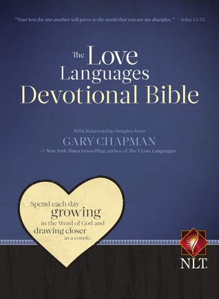 The Love Languages Devotional Bible, Edición Dura