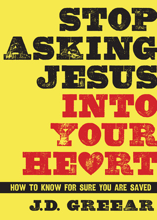 Deja de preguntar a Jesús en tu corazón: Cómo saber con seguridad que has sido salvo