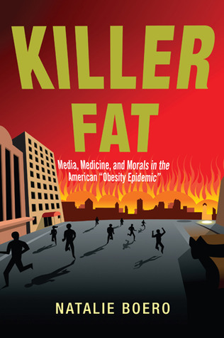 Killer Fat: Medios, Medicina y Morales en la 