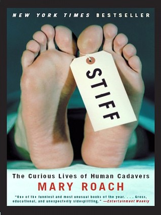 Stiff: Las curiosas vidas de cadáveres humanos