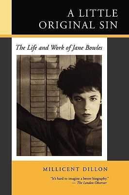 Un poco de pecado original: la vida y el trabajo de Jane Bowles