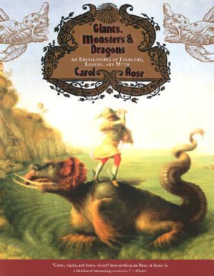 Gigantes, monstruos y dragones: una enciclopedia de folclore, leyenda y mito
