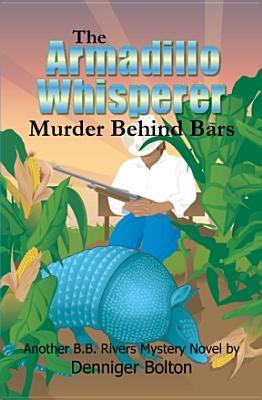 El Armadillo Whisperer: Asesinato detrás de las barras
