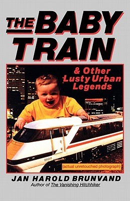 El tren del bebé y otras leyendas urbanas lujuriosas