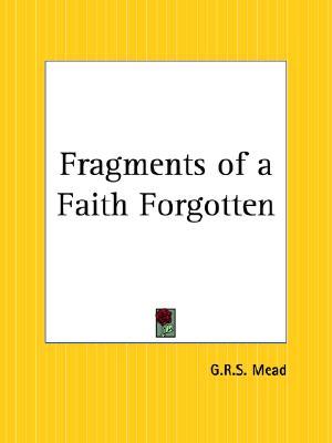 Fragmentos de una fe olvidada