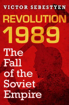 Revolución 1989: La caída del Imperio Soviético