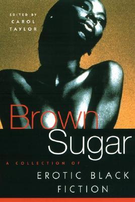 Brown Sugar: una colección de ficción negra erótica