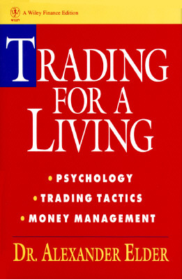 Trading for a Living: Psicología, tácticas de comercio, gestión del dinero