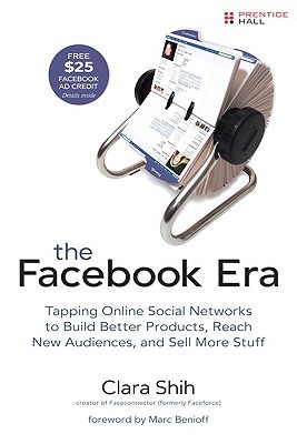 La era de Facebook: aprovechar redes sociales en línea para construir mejores productos, llegar a más gente y vender más cosas: toque en redes sociales en línea para construir ... llegar a más gente y vender más cosas