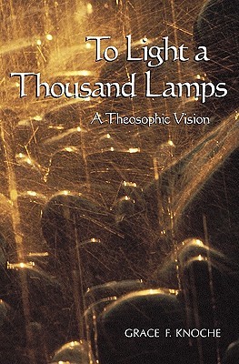 Para Iluminar Mil Lámparas: Una Visión Teosófica