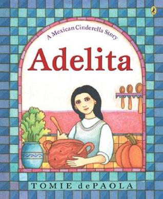 Adelita: Una historia mexicana de Cenicienta