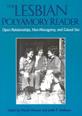 El lector de Polyamory Lesbianas: relaciones abiertas, no-monogamia y sexo casual