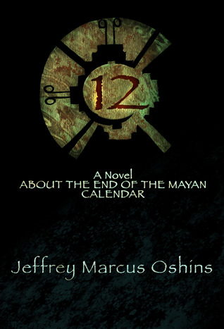 12: Una novela sobre el final del calendario maya