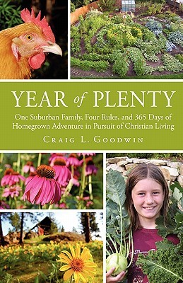 Año de la abundancia: una familia suburbana, cuatro reglas, y 365 días de la aventura casera en la búsqueda de la vida cristiana