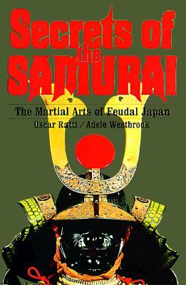 Secretos del samurai: las artes marciales del Japón feudal