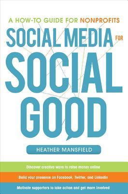 Social Media for Social Good: Una guía práctica para organizaciones sin fines de lucro