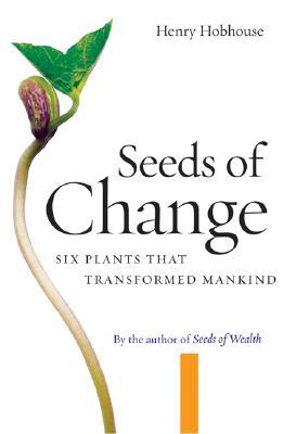 Semillas del cambio: Seis plantas que la Humanidad Transformada