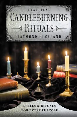 Rituales prácticos de Candleburning: hechizos y rituales para cada propósito