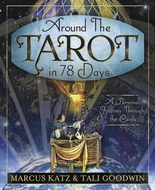 Alrededor del Tarot en 78 días: un viaje personal a través de las tarjetas