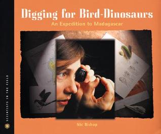 Cavar para los dinosaurios del pájaro: Una expedición a Madagascar