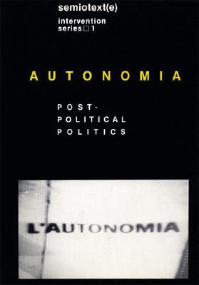 Autonomia: Política Post-Política