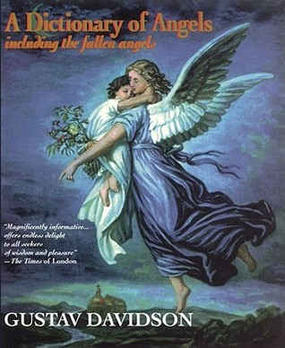 Un diccionario de ángeles: incluyendo los ángeles caídos