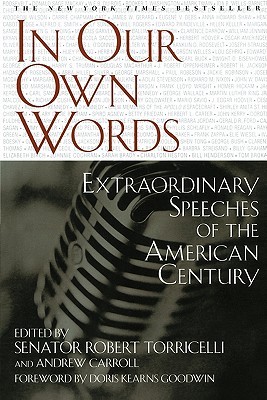 En nuestras propias palabras: Discursos Extraordinarios del Siglo Americano
