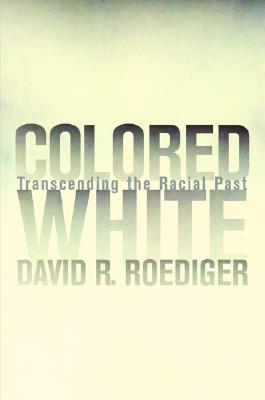 Blanco coloreado: trascendiendo el pasado racial