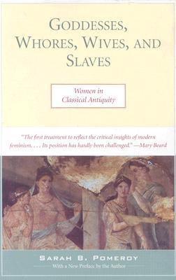 Diosas, Putas, Esposas y Esposas: Mujeres en la Antigüedad Clásica