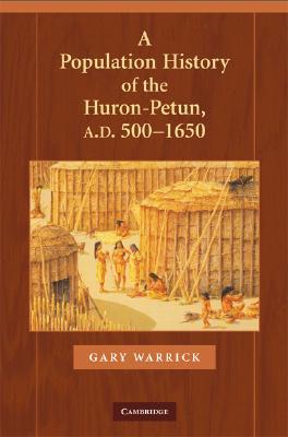 Una historia de la población del Huron-Petun, A.D. 500-1650