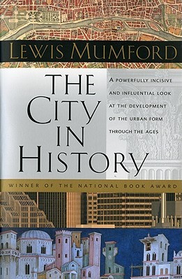 La ciudad en la historia: sus orígenes, sus transformaciones y sus perspectivas
