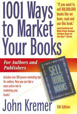 1001 formas de comercializar sus libros: para autores y editores