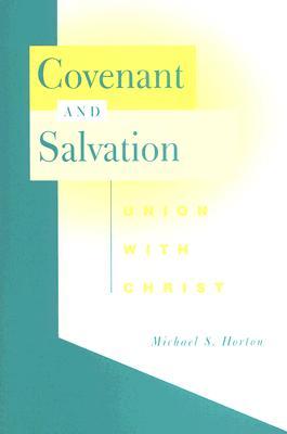 Pacto y Salvación: Unión con Cristo