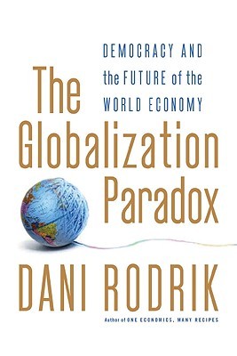 La Paradoja de la Globalización: La Democracia y el Futuro de la Economía Mundial