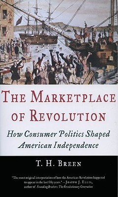 El mercado de la revolución: cómo la política del consumidor dio forma a la independencia americana